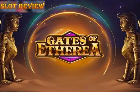 Gates of Etherea Slot Review